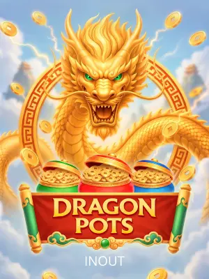 Inout : Dragon Pots - QUEENBET138