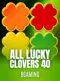All Lucky Clover 40 - QUEENBET138
