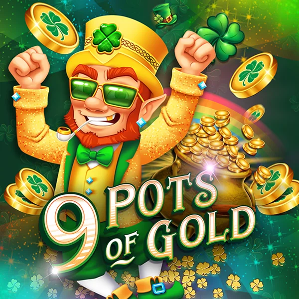 Microgaming : 9 Pots of Gold - QUEENBET138